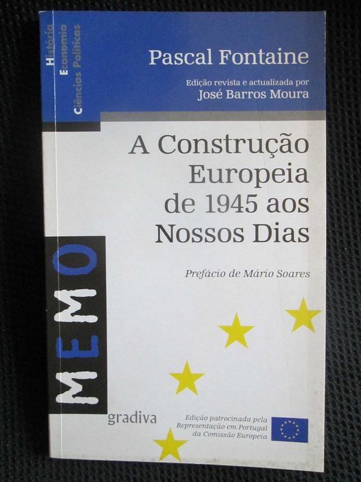 A Construção Europeia de 1945 aos nossos dias, de Pascal Fontaine