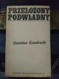 Książka Przełożony podwładny Stanisław Kowalewski