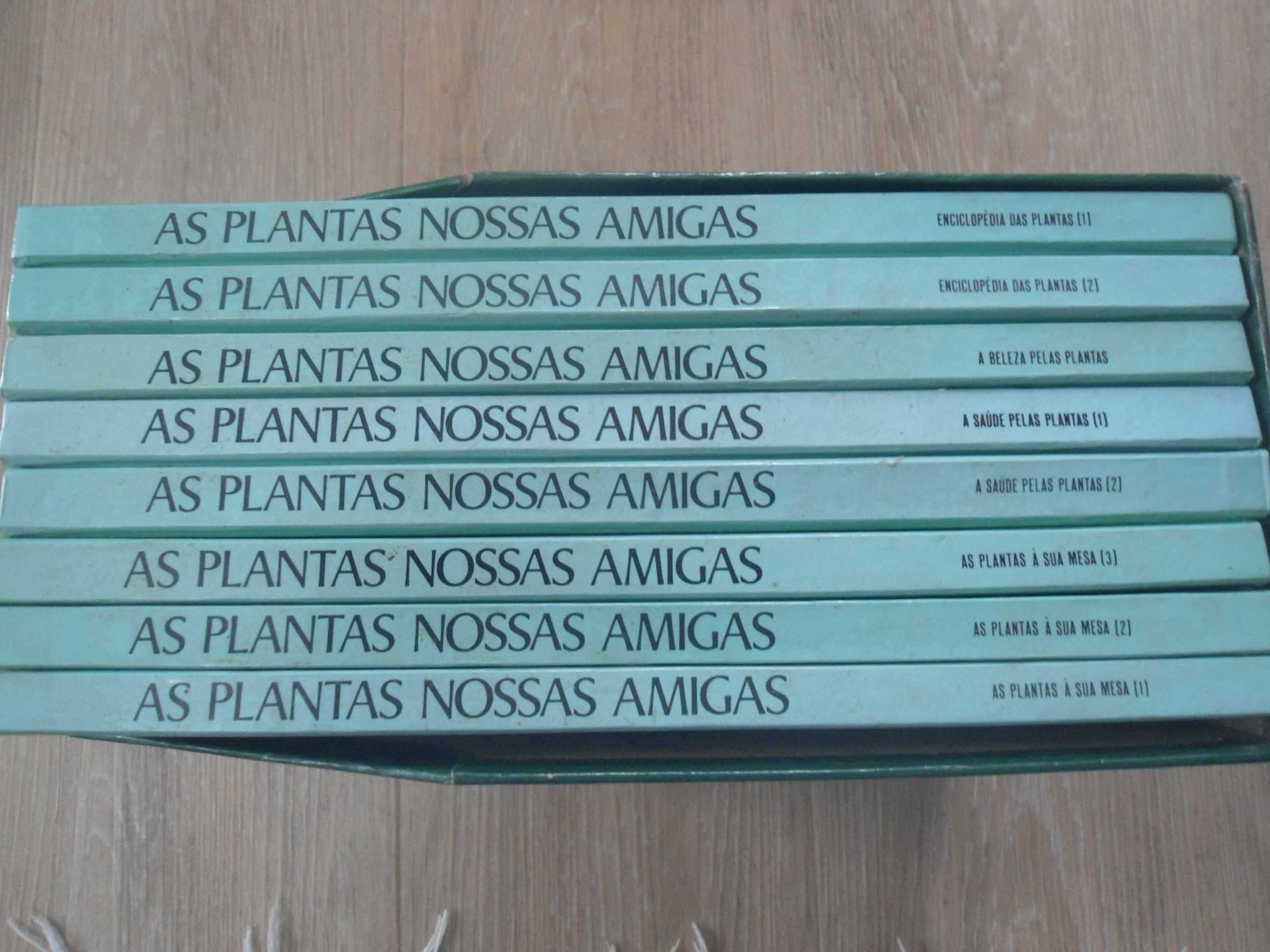 As plantas Nossas Amigas