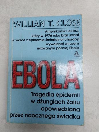 Ebola. William T. Close