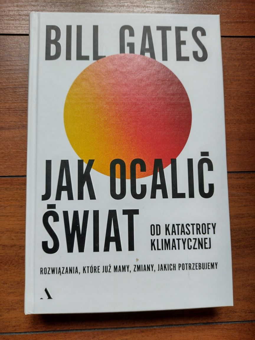 Bill Gates Jak ocalić świat