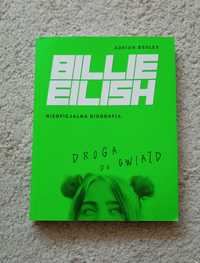 Książka Adriana Besleya pt. " Billie Eilish, nieoficjalna biografia"