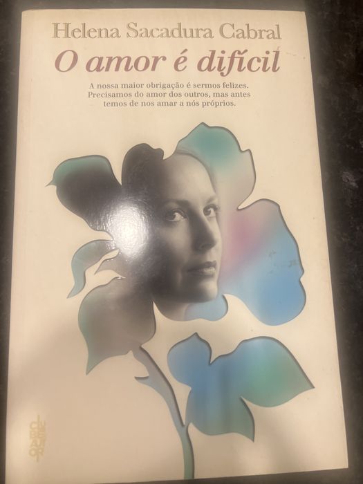Helena Sacadura Cabral - O amor é dificil