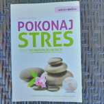 Pokonaj stres  - techniki relaksacji