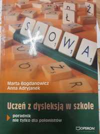 Marta Bogdanowicz Uczeń z dysleksją w szkole