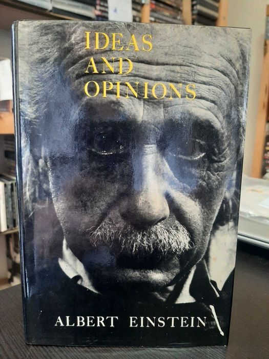 Albert Einstein – Ideas And Opinions