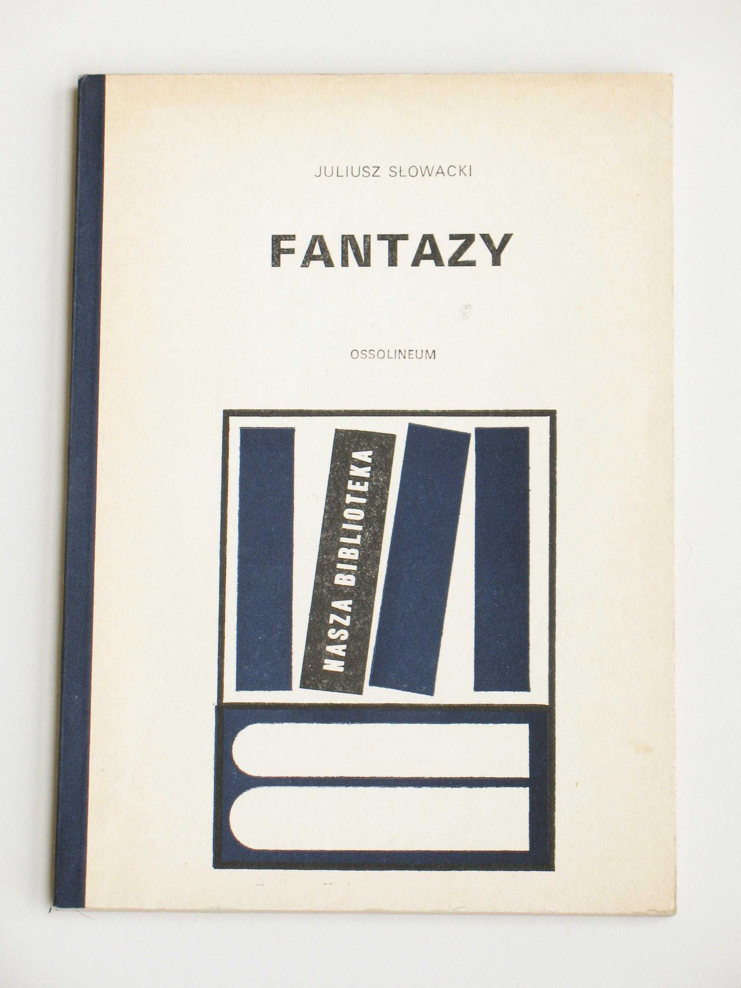 Fantazy - Juliusz Słowacki