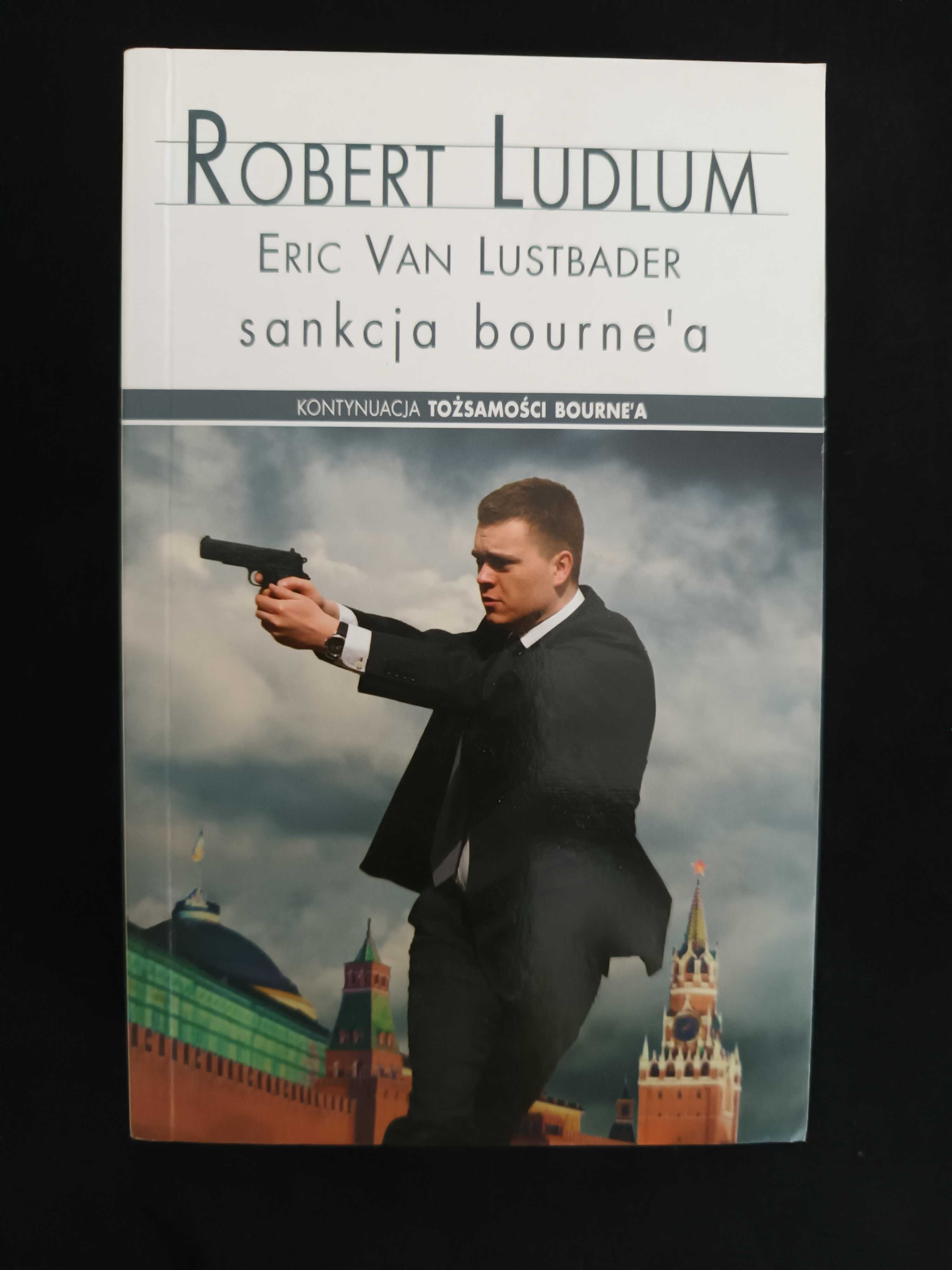 Sankcja Bourne'a, Robert Ludlum Eric Van Lustbader
