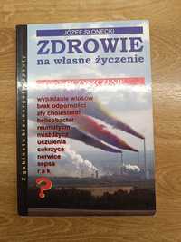 Zdrowie na własne życzenie 1 Oczyszczająca
Józef Słonecki