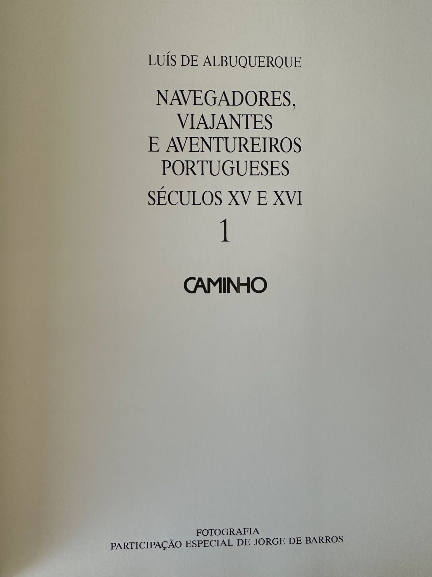 Navegadores, Viajantes e Aventureiros Portugueses. Séculos XV e XVI