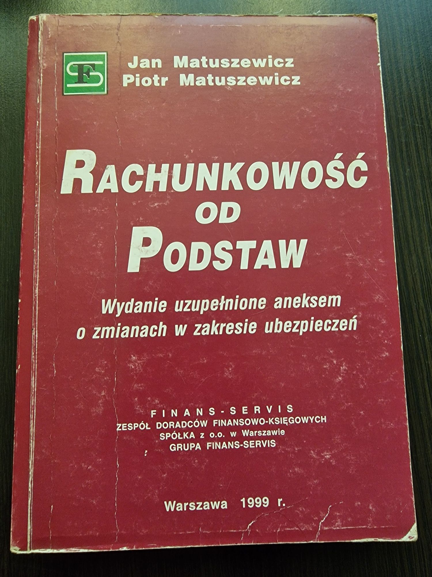 Rachunkowość od podstaw Jan Matuszewicz, Piotr Matusiewicz
