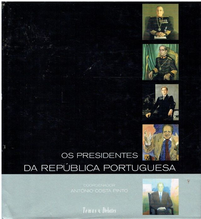 8029 - Os Presidentes da República Portuguesa de Antonio Costa Pinto