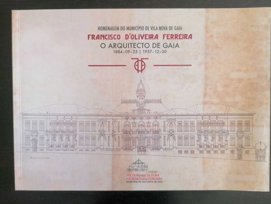 Francisco D'Oliveira Ferreira // O arquitecto de Gaia