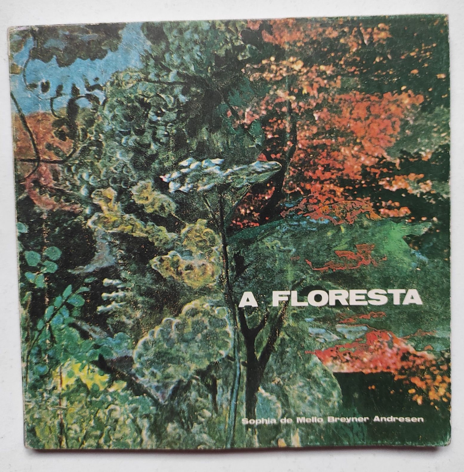 "A Floresta" de Sophia de Mello Breyner