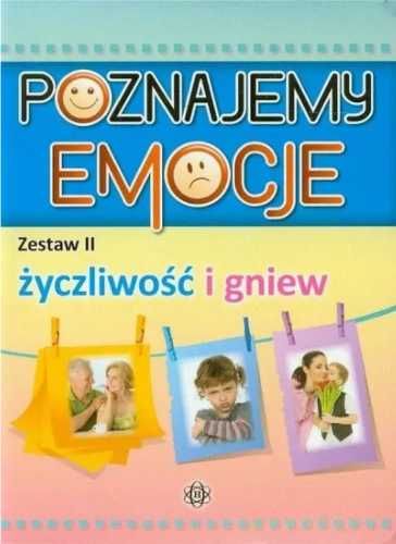 Poznajemy emocje II - życzliwość i gniew - Praca zbiorowa