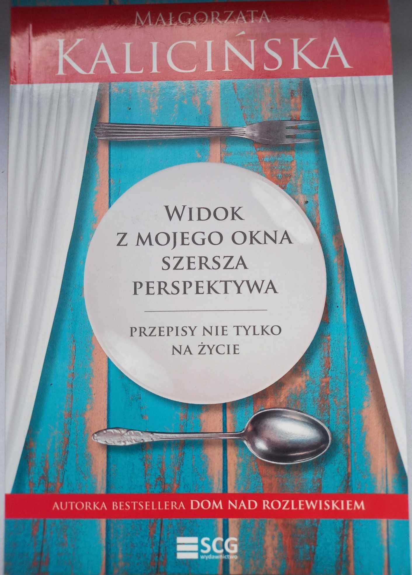 "Widok z mojego okna. Szersza perspektywa" Małgorzata Kalicińska