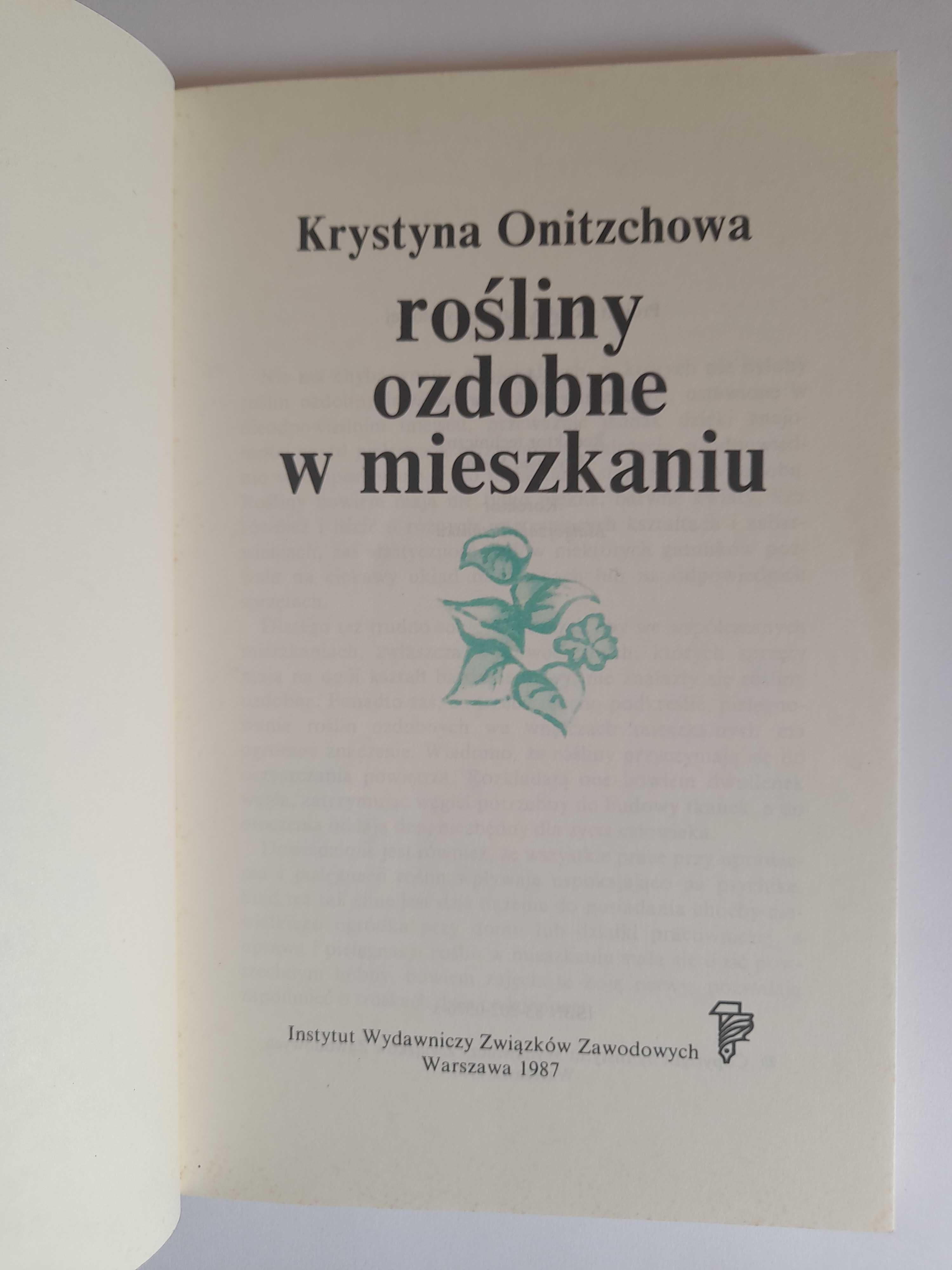 Rośliny ozdobne w mieszkaniu - Krystyna Onitzchowa