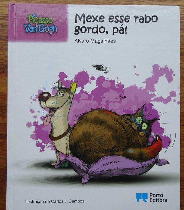 Mexe Esse Rabo Gordo Pá (Picasso e Van Gogh) de Álvaro Magalhães