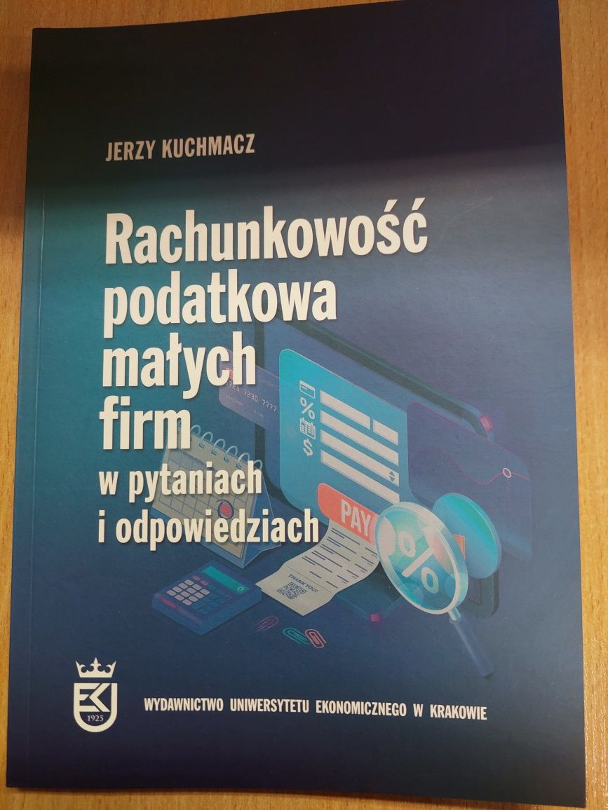 Książka Rachunkowość podatkowa małych firm w pytaniach I odpowiedziach