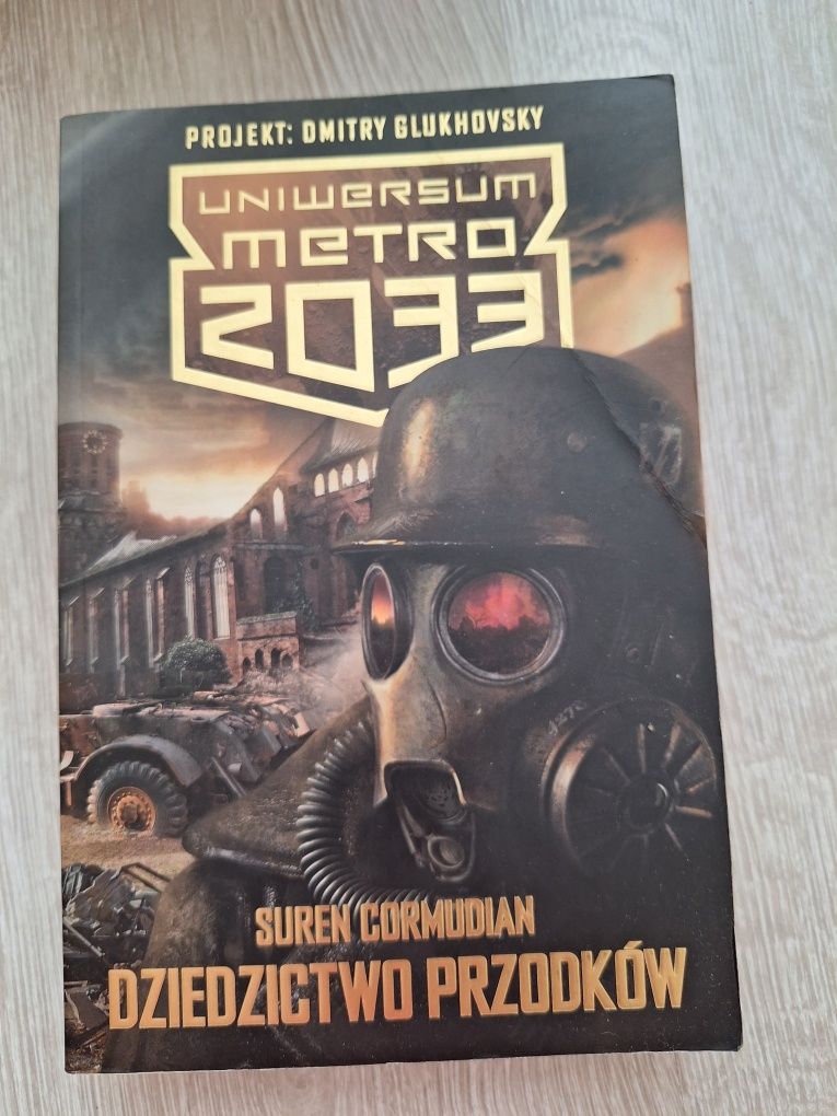 Uniwersum METRO 2033. Suren Cormudian. Dziedzictwo Przodków