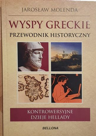 Wyspy greckie przewodnik historyczny - Jarosław Molenda