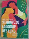 Stanowczo, łagodnie, bez lęku Maria Król-Fijewska, asertywność