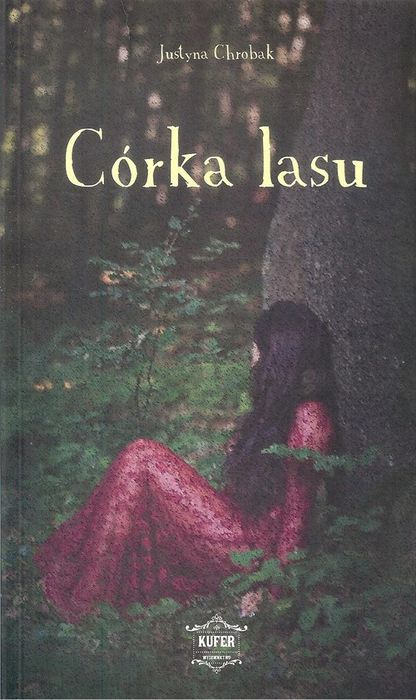 Córka Lasu Chrobak Justyna