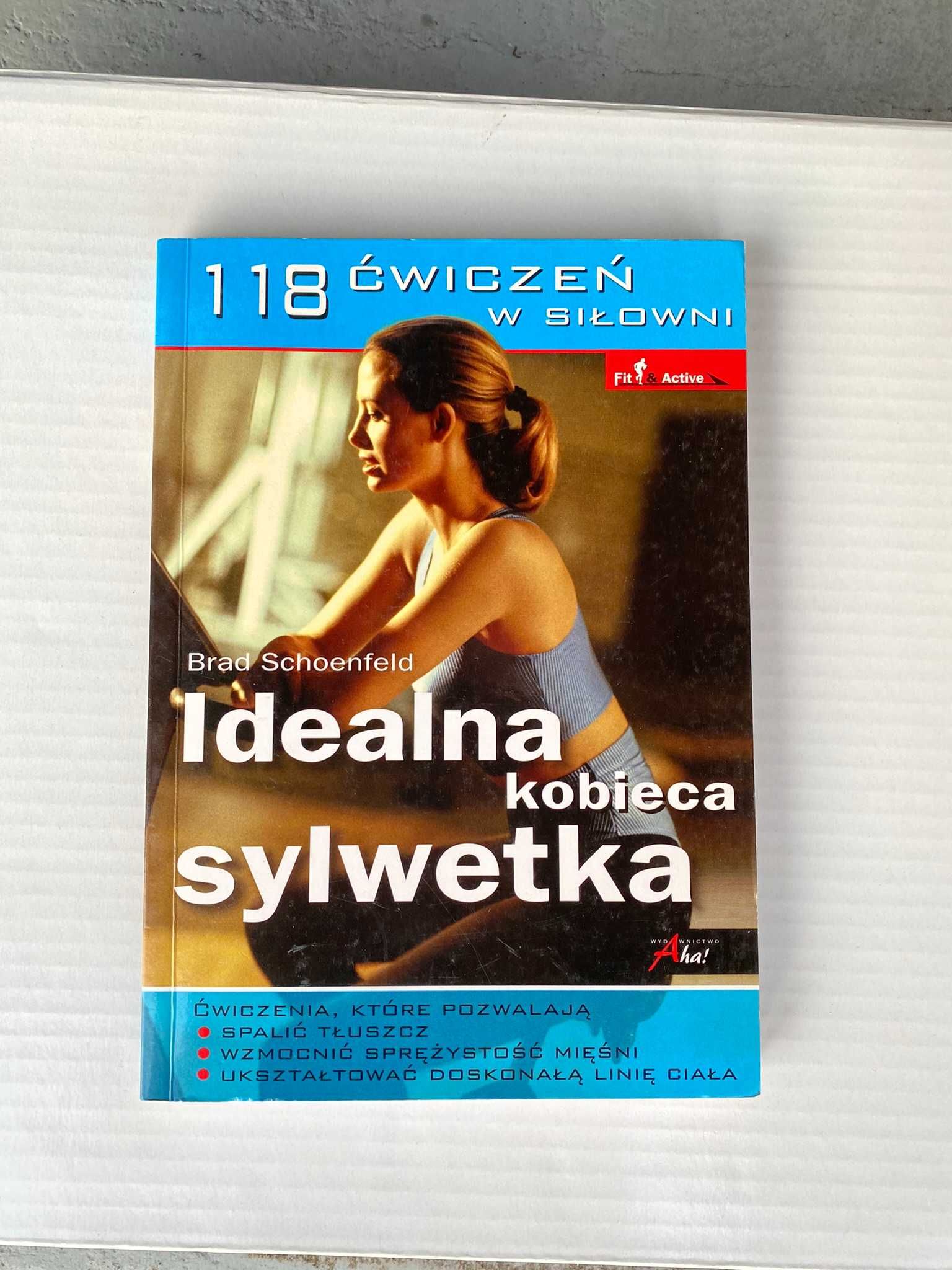 Idealna kobieca sylwetka 118 ćwiczeń w siłowni