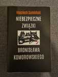 Niebezpieczne związki Bronisława Komorowskiego