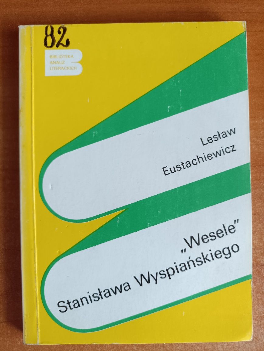 Lesław Eustachiewicz ""Wesele" Stanisława Wyspiańskiego"