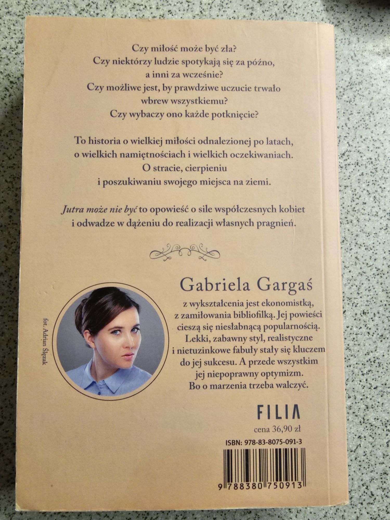 Gabriela Gargaś -Jutra może nie być