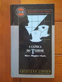 Mary Higgins Clark - A clínica do terror