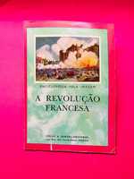 A Revolução Francesa - Enciclopédia pela Imagem