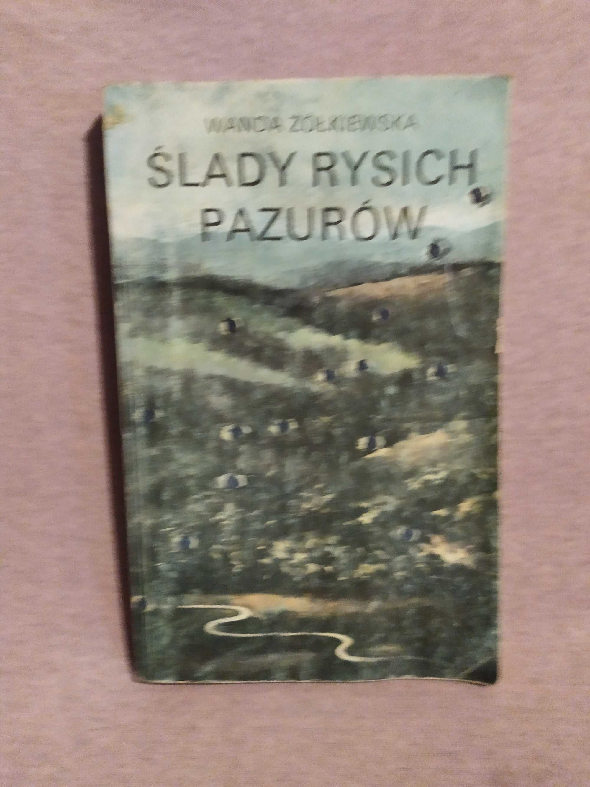 Ślady rysich pazurów - Wanda Żółkiewska