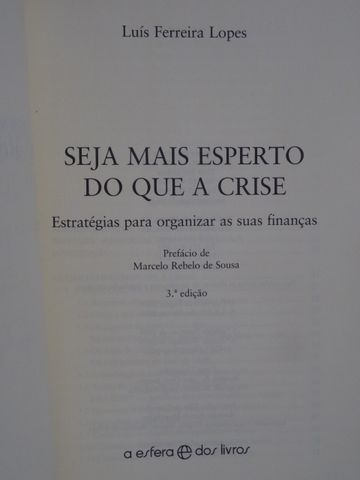 Seja Mais Esperto do Que a Crise de Luís Ferreira Lopes