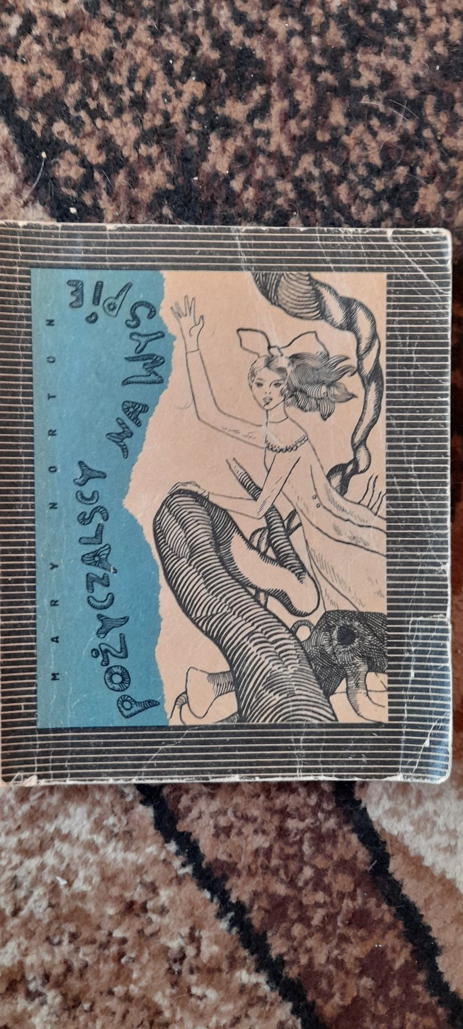 Pożyczalscy na wyspie - Mary Norton - Wyd. I -1965 r.