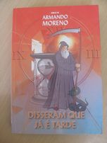 Disseram que já é Tarde de Armando Moreno