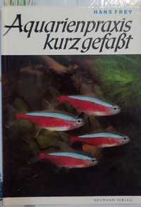 Aquarienpraxis kurz gefasst. Eine Aquarienfibel in Wort und Bild. Hans