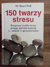 150 twarzy stresu Henri Pull