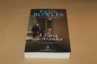 A Casa da  Aranha// Paul Bowles