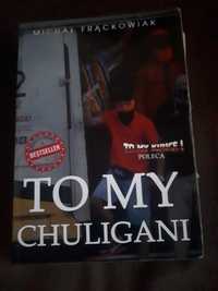 Książka "To My Chuligani"