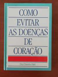 Como evitar as doenças de coração,	de Dra.Chandra Patel