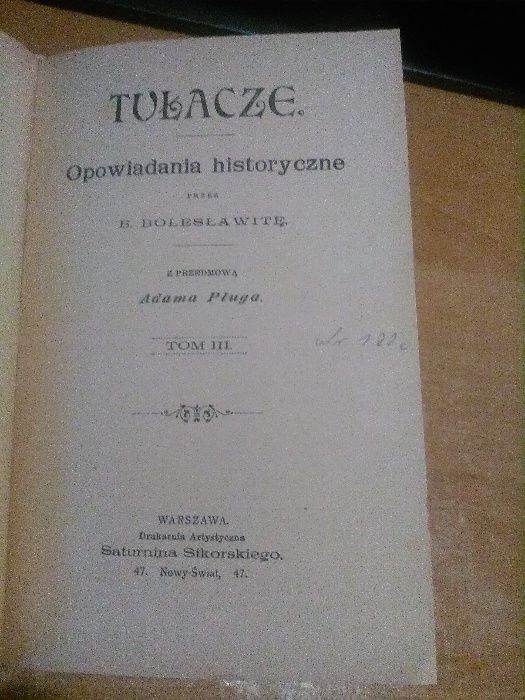 TUŁACZE.Opowiadania.hist.przez B.BOLESŁAWITĘ(Kraszewski),1-3-1897?cudo