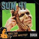 Sum 41 - Does This Look Infected? [Pop Punk]