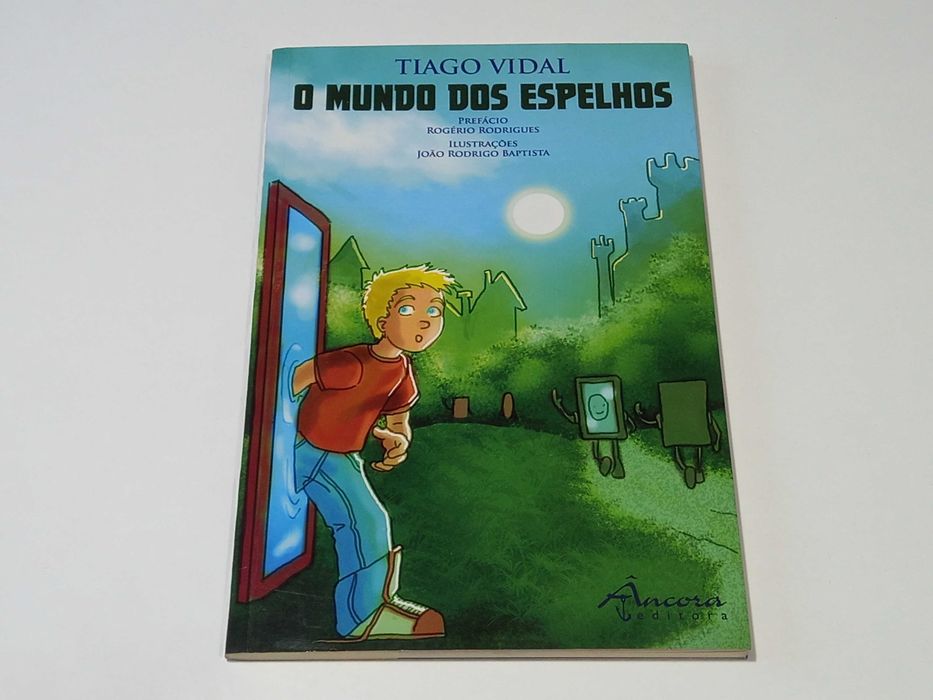 O Mundo dos Espelhos - Tiago Vidal