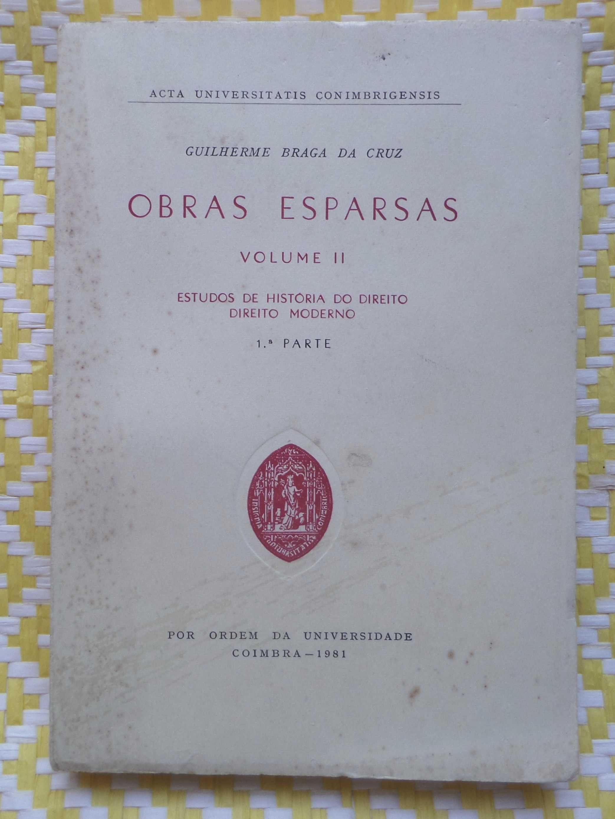 Obras Esparsas - Volume II - 
Guilherme Braga da Cruz