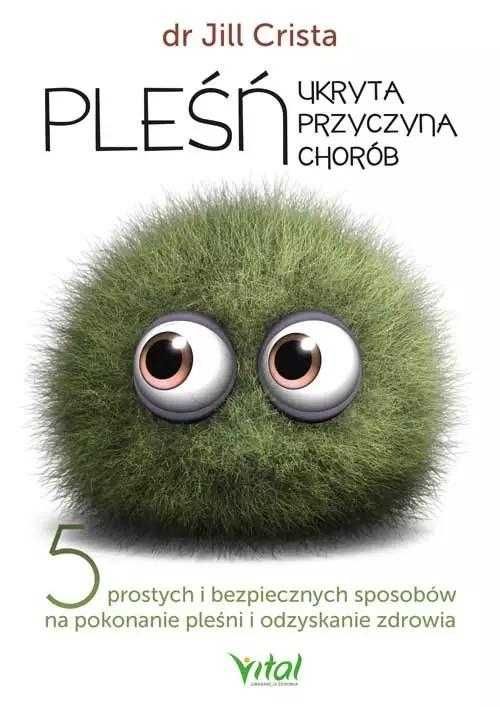 Pleśń - ukryta przyczyna chorób
Autor: Jill Crista