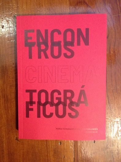 Mário Fernandes e Carlos Fernandes (org.) - Encontros cinematográficos