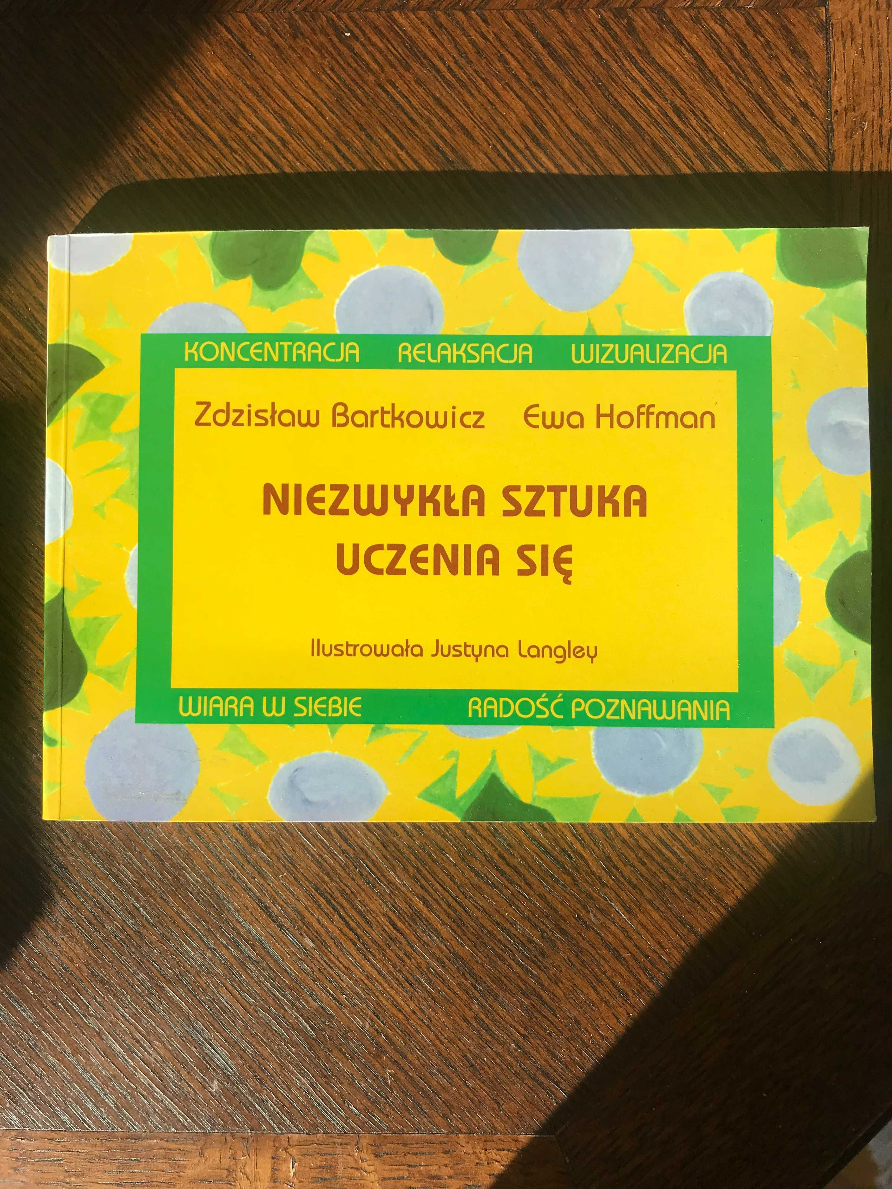 Niezwykła sztuka uczenia się - Zdzisław Bartkowicz, Ewa Hoffman