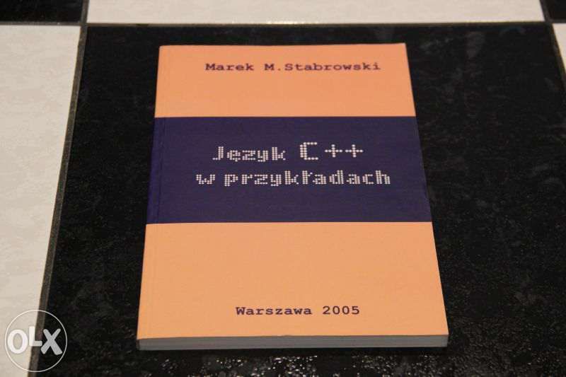 Język C++ w przykładach. Marek M. Stabrowski